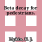 Beta decay for pedestrians.