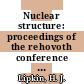 Nuclear structure: proceedings of the rehovoth conference : Rehovot, 08.09.1957-14.09.1957 /