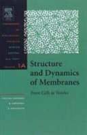 Structure and dynamics of membranes. A. From cells to vesicles.