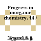 Progress in inorganic chemistry. 14 /