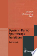 Dynamics During Spectroscopic Transitions [E-Book] : Basic Concepts /