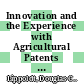 Innovation and the Experience with Agricultural Patents Since 1990 [E-Book]: Food for Thought /