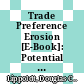 Trade Preference Erosion [E-Book]: Potential Economic Impacts /