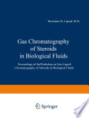 Gas Chromatography of Steroids in Biological Fluids [E-Book] : Proceedings of the Workshop on Gas-Liquid Chromatography of Steroids in Biological Fluids /