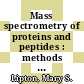 Mass spectrometry of proteins and peptides : methods and protocols [E-Book] /