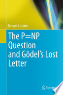 The P=NP Question and Gödel’s Lost Letter [E-Book] /