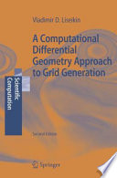 A Computational Differential Geometry Approach to Grid Generation [E-Book] /