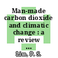 Man-made carbon dioxide and climatic change : a review of scientific problems /