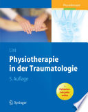 Physiotherapie in der Traumatologie [E-Book] /
