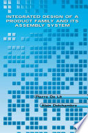 Integrated Design of a Product Family and Its Assembly System [E-Book] /
