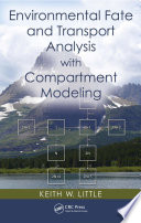 Environmental fate and transport analysis with compartment modeling [E-Book] /