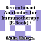 Recombinant Antibodies for Immunotherapy [E-Book] /