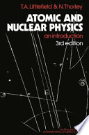 Atomic and Nuclear Physics [E-Book] : An Introduction /