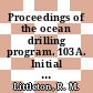 Proceedings of the ocean drilling program. 103A. Initial report Galicia Margin : covering leg 103 of the cruisis of the drilling vessel JOIDES Resolution, Ponta-Delgada, Azores, to Bremerhaven, Germany 25.04.1985 - 19.06.1985