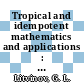 Tropical and idempotent mathematics and applications : International Workshop on Tropical and Idempotent Mathematics, August 26-31, 2012, Independent University, Moscow, Russia [E-Book] /