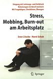 Stress, Mobbing und Burn-out am Arbeitsplatz /