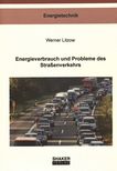 Energieverbrauch und Probleme des Strassenverkehrs /