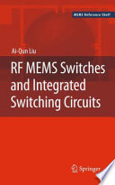 RF MEMS Switches and Integrated Switching Circuits [E-Book] /