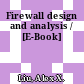 Firewall design and analysis / [E-Book]