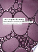 Jamming and rheology : constrained dynamics on microscopic and macroscopic scales /