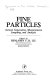 Fine particles : aerosol generation, measurement, sampling, and analysis : [papers] /