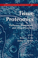 Tissue proteomics : pathways, biomarkers, and drug discovery [E-Book] /