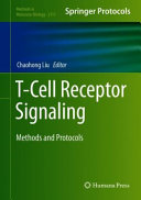 T-Cell Receptor Signaling [E-Book] : Methods and Protocols  /