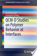 QCM-D Studies on Polymer Behavior at Interfaces [E-Book] /