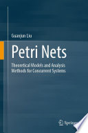 Petri Nets [E-Book] : Theoretical Models and Analysis Methods for Concurrent Systems /
