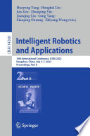 Intelligent Robotics and Applications [E-Book] : 16th International Conference, ICIRA 2023, Hangzhou, China, July 5-7, 2023, Proceedings, Part II /