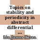 Topics on stability and periodicity in abstract differential equations / [E-Book]