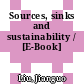 Sources, sinks and sustainability / [E-Book]