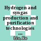 Hydrogen and syngas production and purification technologies / [E-Book]
