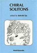 Chiral solitons : a review volume /