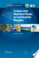 Carbon and Nutrient Fluxes in Continental Margins [E-Book] : A Global Synthesis /