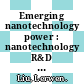 Emerging nanotechnology power : nanotechnology R&D and business trends in the Asia Pacific Rim [E-Book] /