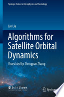 Algorithms for Satellite Orbital Dynamics [E-Book] /