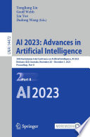 AI 2023: Advances in Artificial Intelligence [E-Book] : 36th Australasian Joint Conference on Artificial Intelligence, AI 2023, Brisbane, QLD, Australia, November 28-December 1, 2023, Proceedings, Part II /