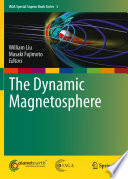 The Dynamic Magnetosphere [E-Book] /