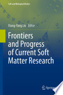Frontiers and Progress of Current Soft Matter Research [E-Book] /