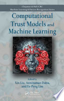 Computational trust models and machine learning [E-Book] /