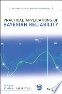 Practical applications of Bayesian reliability [E-Book] /