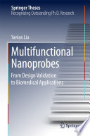 Multifunctional Nanoprobes [E-Book] : From Design Validation to Biomedical Applications /