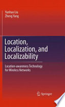 Location, Localization, and Localizability [E-Book] : Location-awareness Technology for Wireless Networks /