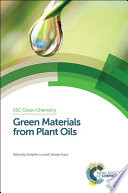 Green materials from plant oils / [E-Book]