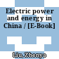 Electric power and energy in China / [E-Book]