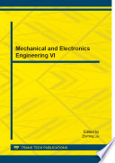 Mechanical and electronics engineering VI : selected, peer reviewed papers from the 2014 6th International Conference on Mechanical and Electronics Engineering (ICMEE 2014), August 16-17, 2014, Beijing, China [E-Book] /