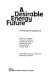 A Desirable energy future : a national perspective /