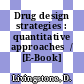 Drug design strategies : quantitative approaches  / [E-Book]