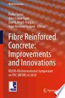 Fibre Reinforced Concrete: Improvements and Innovations [E-Book] : RILEM-fib International Symposium on FRC (BEFIB) in 2020 /